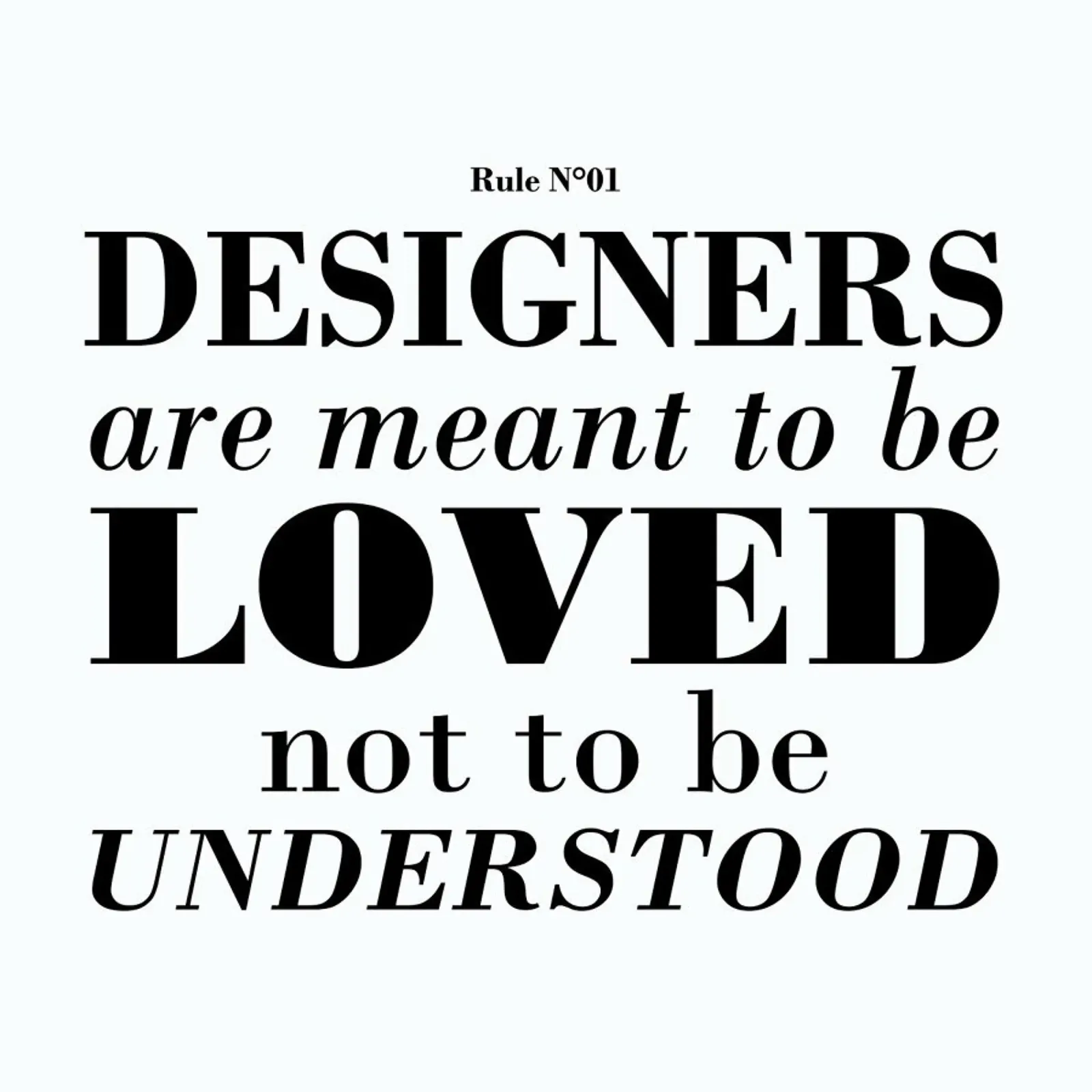Rule 01 - Designer are meant.. pellicola backlit da Mr Cup