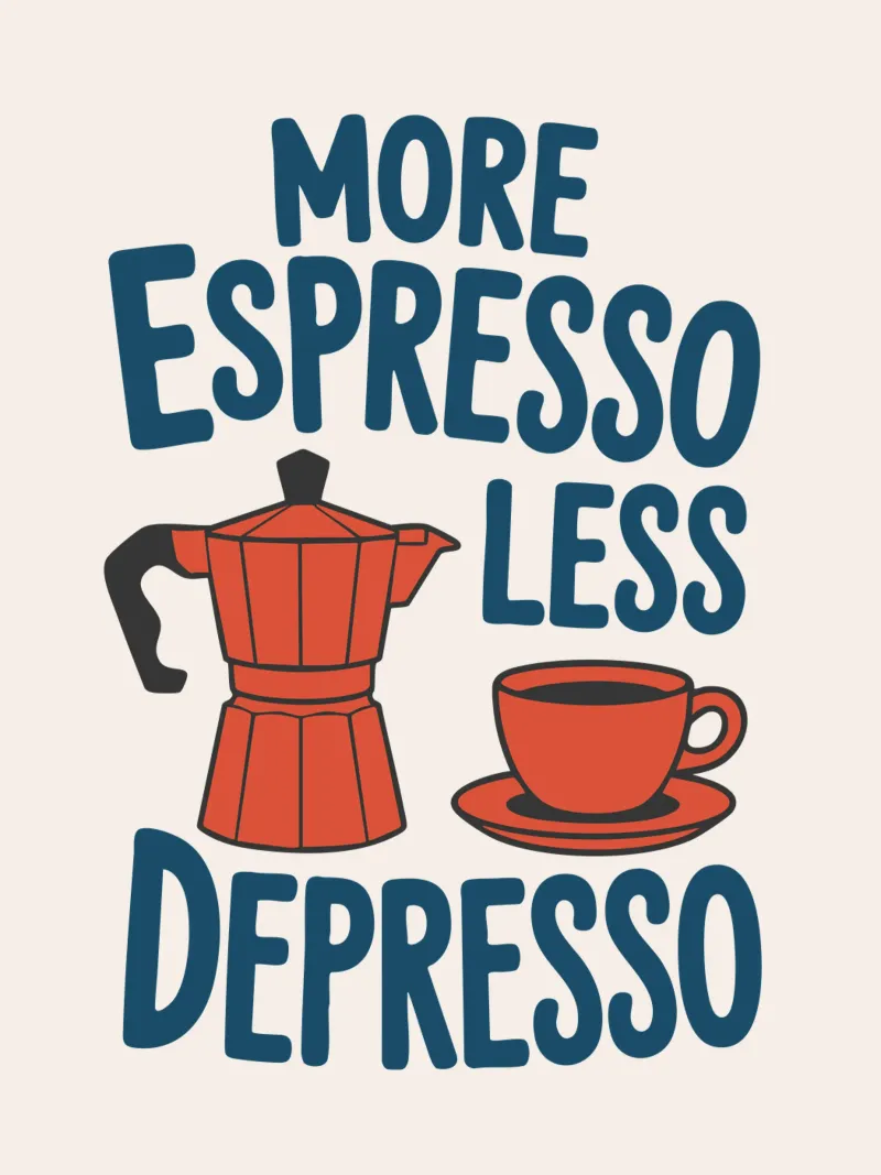 Funny Coffee Art More Espresso Less Depresso Type Print canvas by THE MOTIVATED TYPE