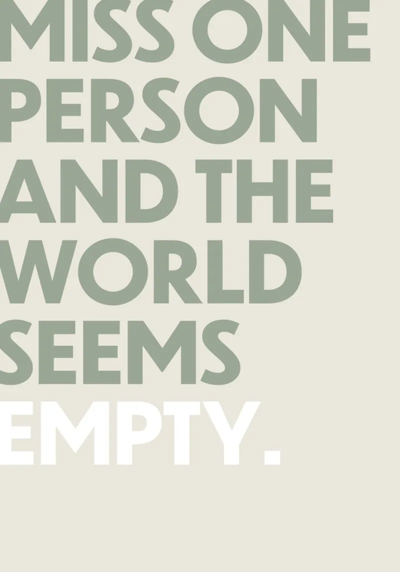 Miss one person and the world seems empty canvas by OkleoStudio