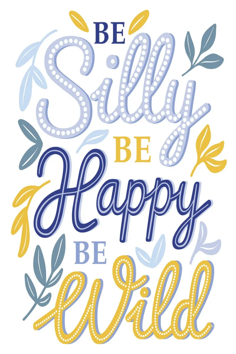 Be Silly be Happy Zitat Hahnemühle von Martina