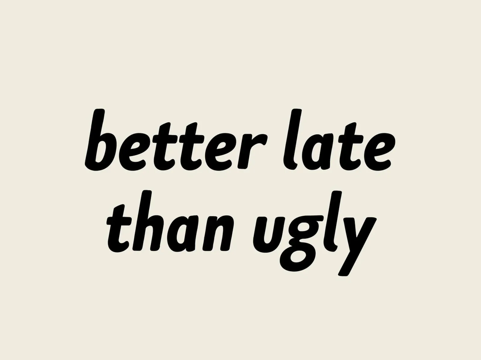 Better Late Than Ugly canvas with Floater frame by MoonlightPrint