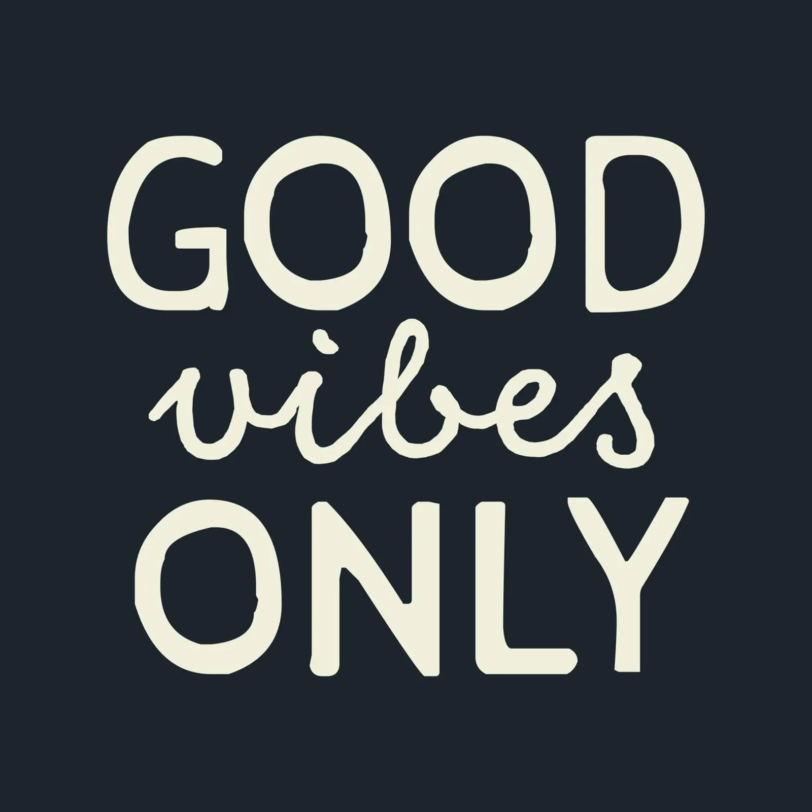GOOD vibes ONLY carta hahnemühle da STUDIO 4H37