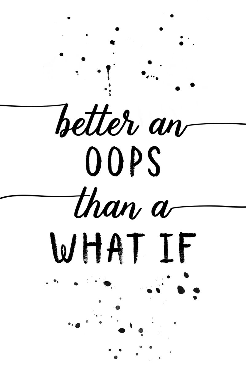 TEXT ART Better an oops than a what if poster con telaio in legno da Melanie Viola