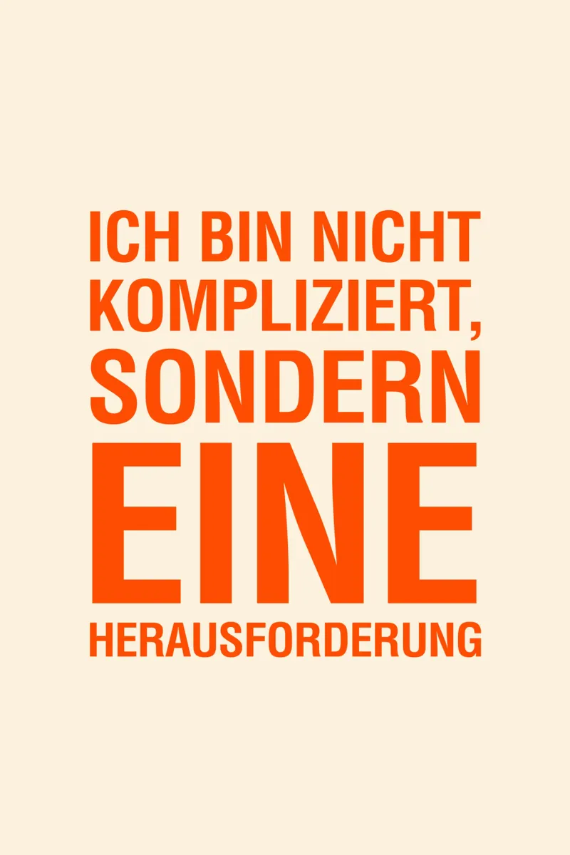 ICH BIN NICHT KOMPLIZIERT, SONDERN EINE HERAUSFORDERUNG hahnemühle de The Typo Dept.