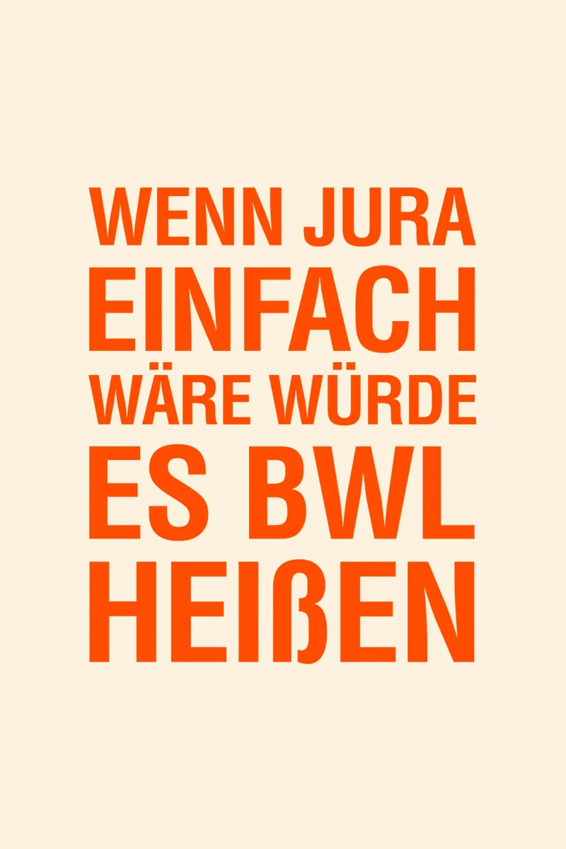 Wenn Jura einfach wäre, würde es BWL heißen hahnemühle by The Typo Dept.