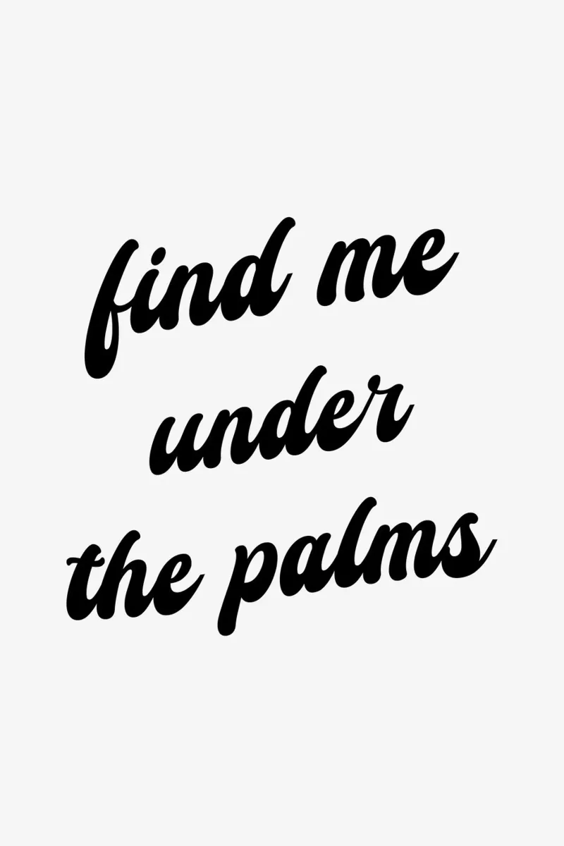 Find Me Under The Palms carta hahnemühle da karenmenzenbach