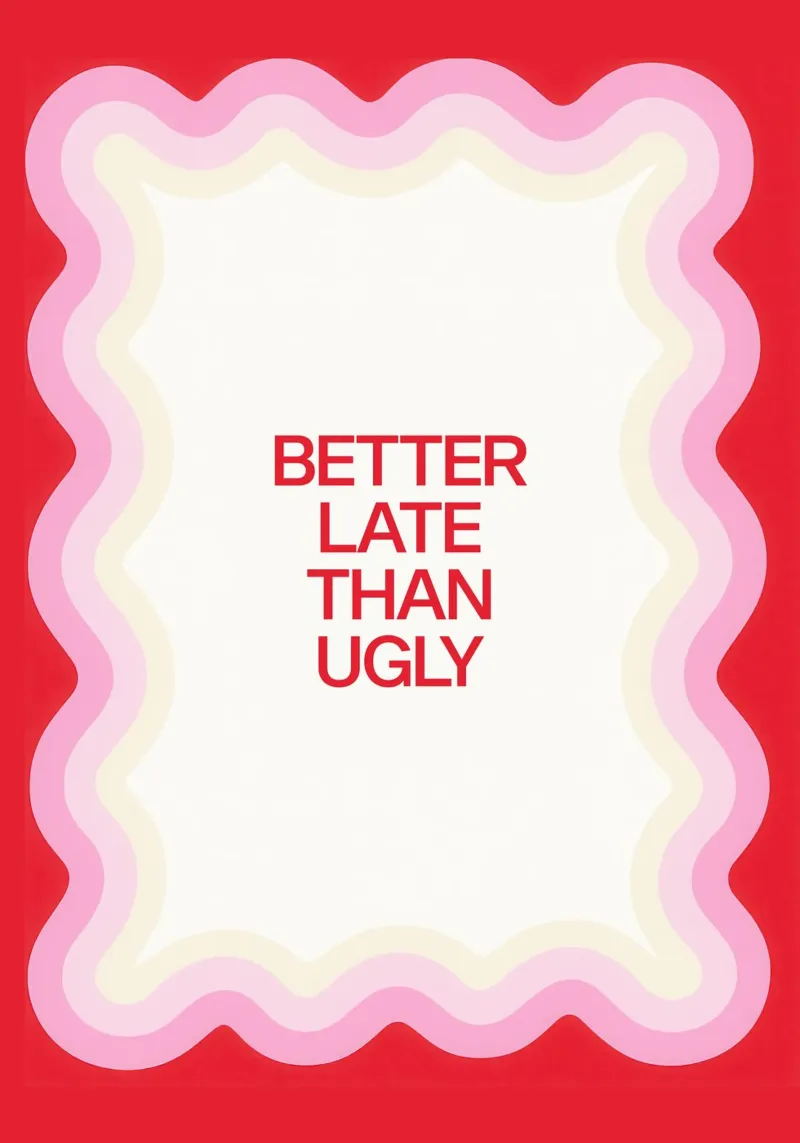 Better Late Than Ugly canvas van Attaboy Dsgn