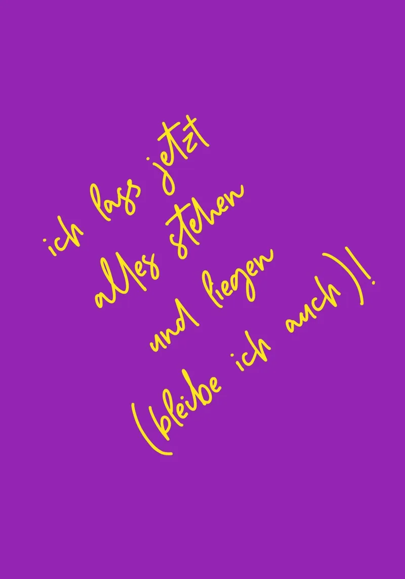 Ich lass jetzt alles stehen und liegen (bleibe ich auch) poster with aluminum frame by maramirage