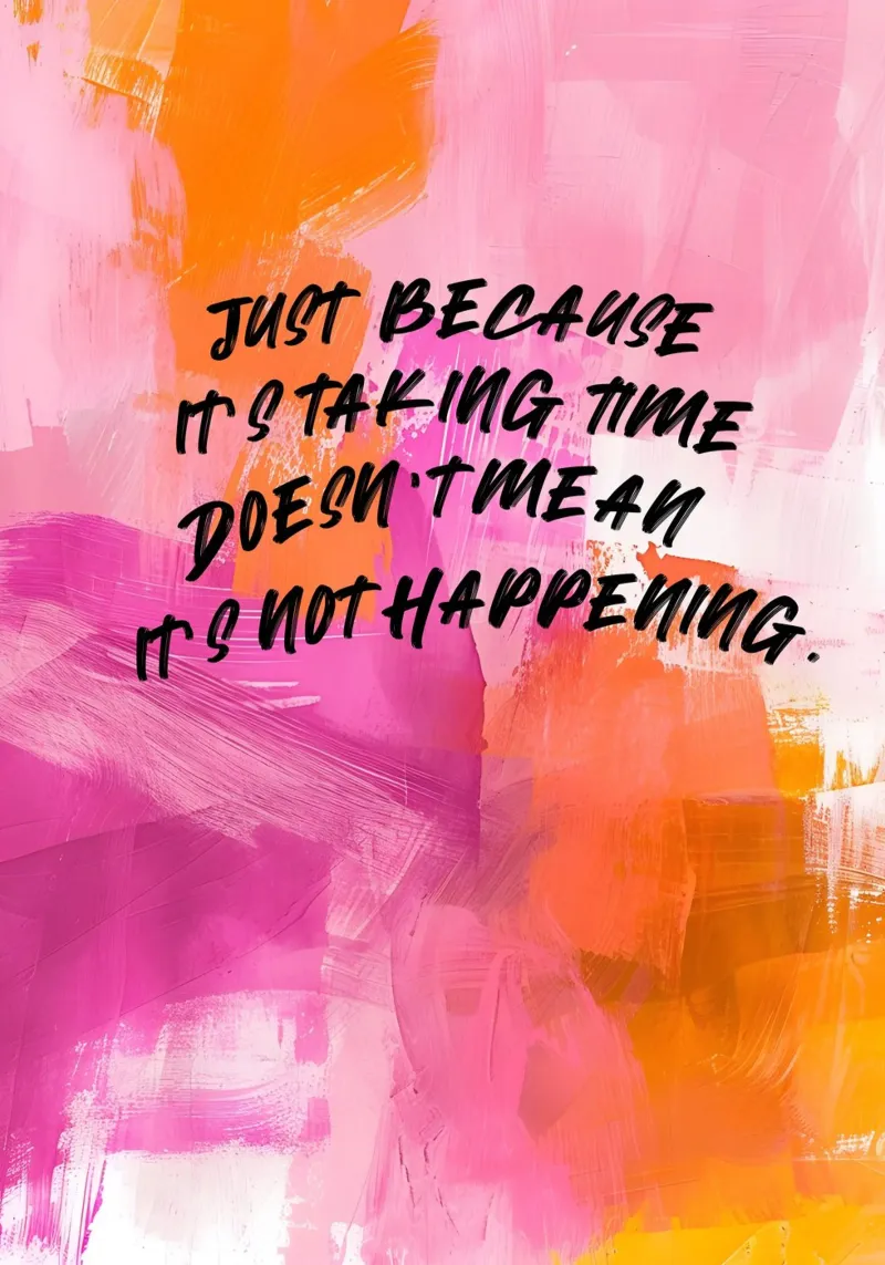 Inspirational Quote Art: "Just Because It's Taking Time" hahnemühle by homdeco