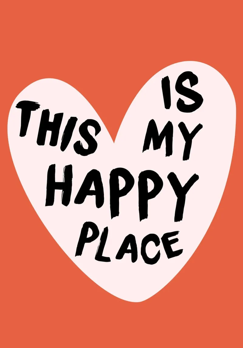 "This Is My Happy Place" Herzerwärmender Kunstdruck Backlit Folie von homdeco