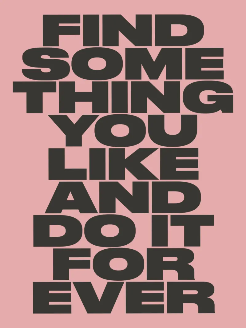 Find Something You Like and Do It Forever Typography Print canvas by THE MOTIVATED TYPE
