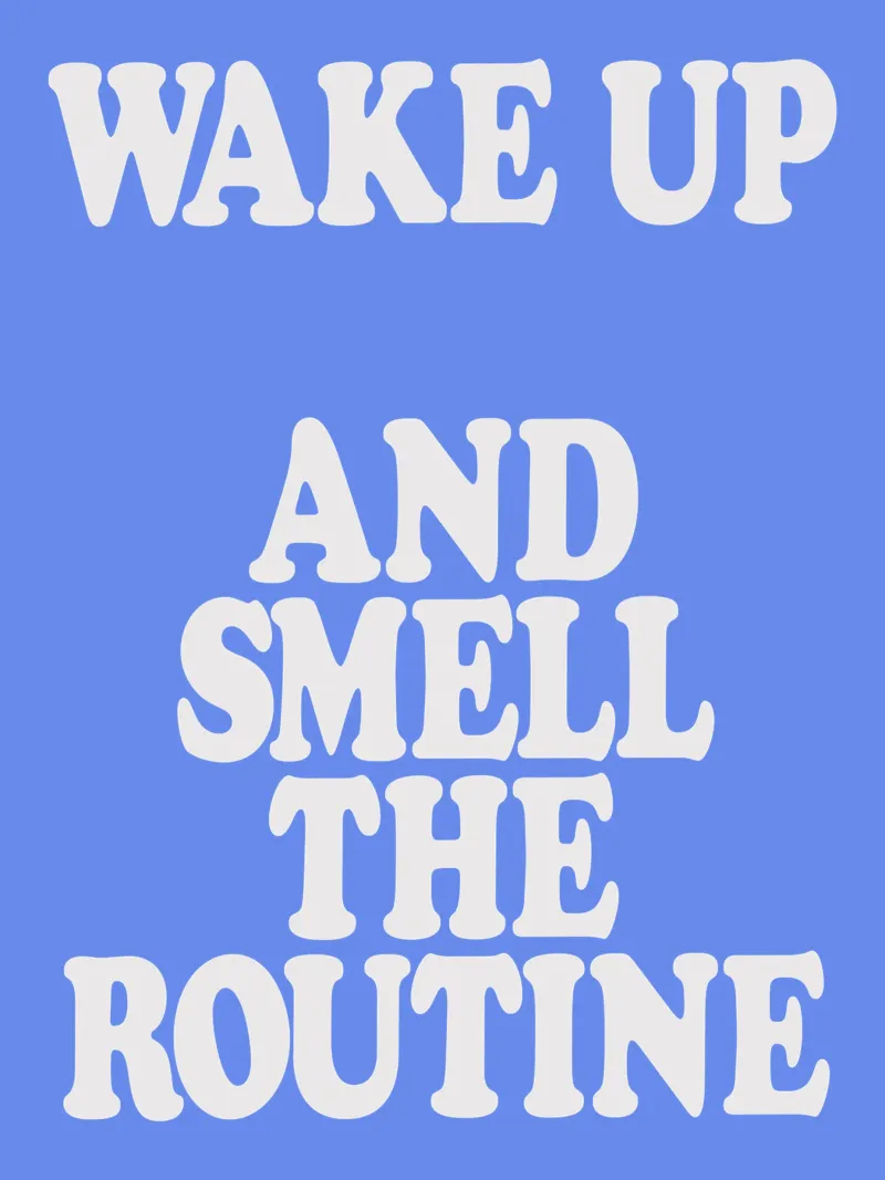 Wake Up and Smell the Routine Witty Morning Typography Print hahnemühle by THE MOTIVATED TYPE