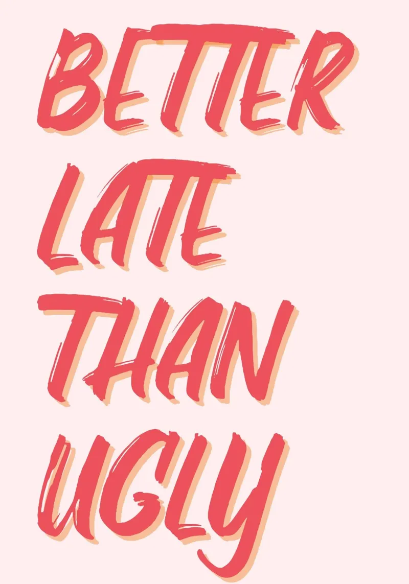"Better Late Than Ugly" Humorous Quote Print canvas by homdeco