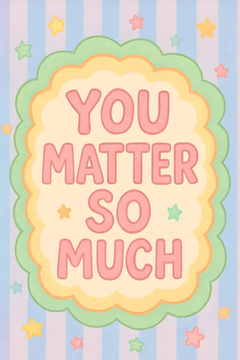 You Matter So Much poster con telaio in plastica da Wall of Whispers