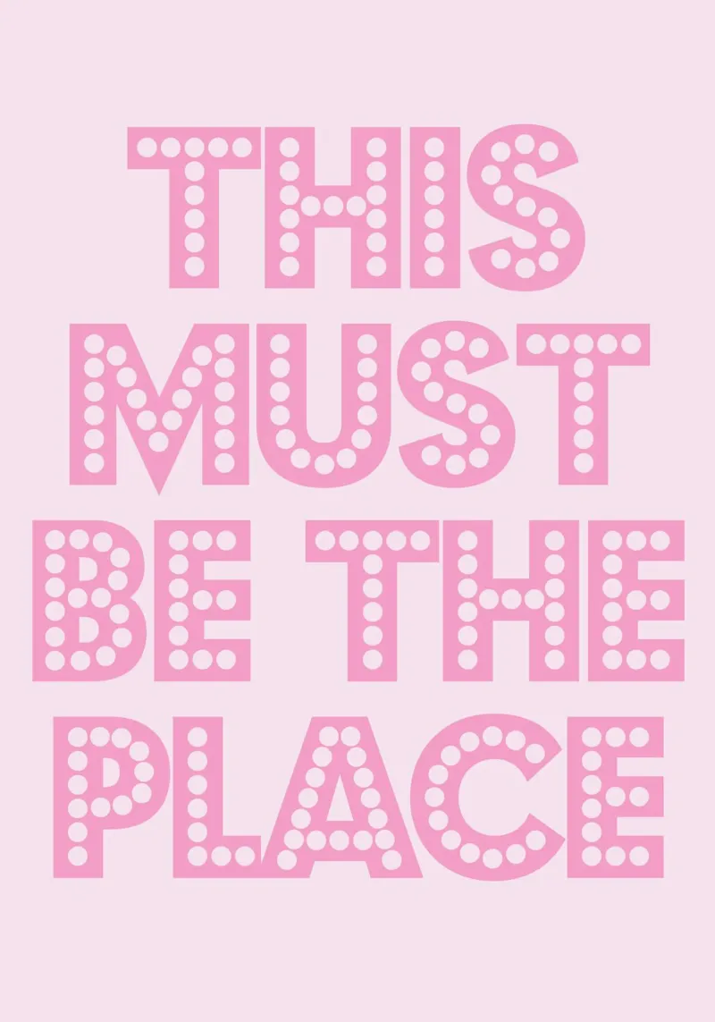 This Must Be the Place pellicola backlit da Attaboy Dsgn