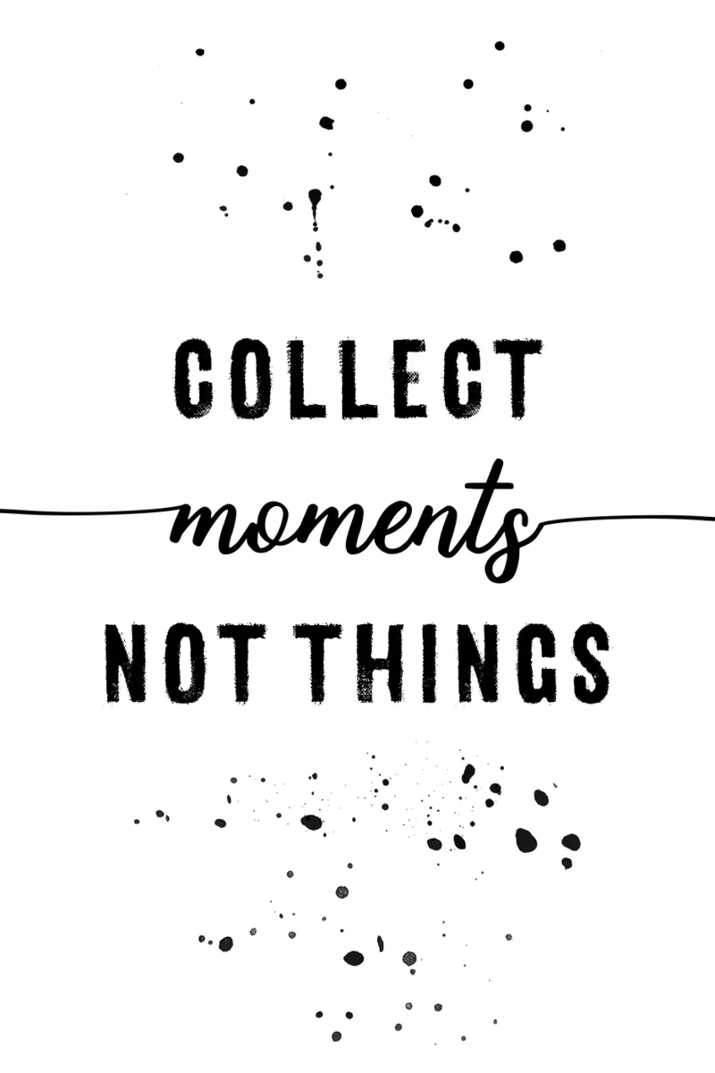 TEXT ART Collect moments not things pellicola backlit da Melanie Viola