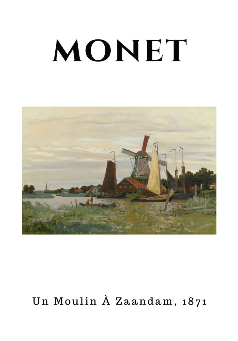 Il mulino a vento di Monet a Zaandam, 1871 - Terra degli impressionisti olandesi poster da homdeco