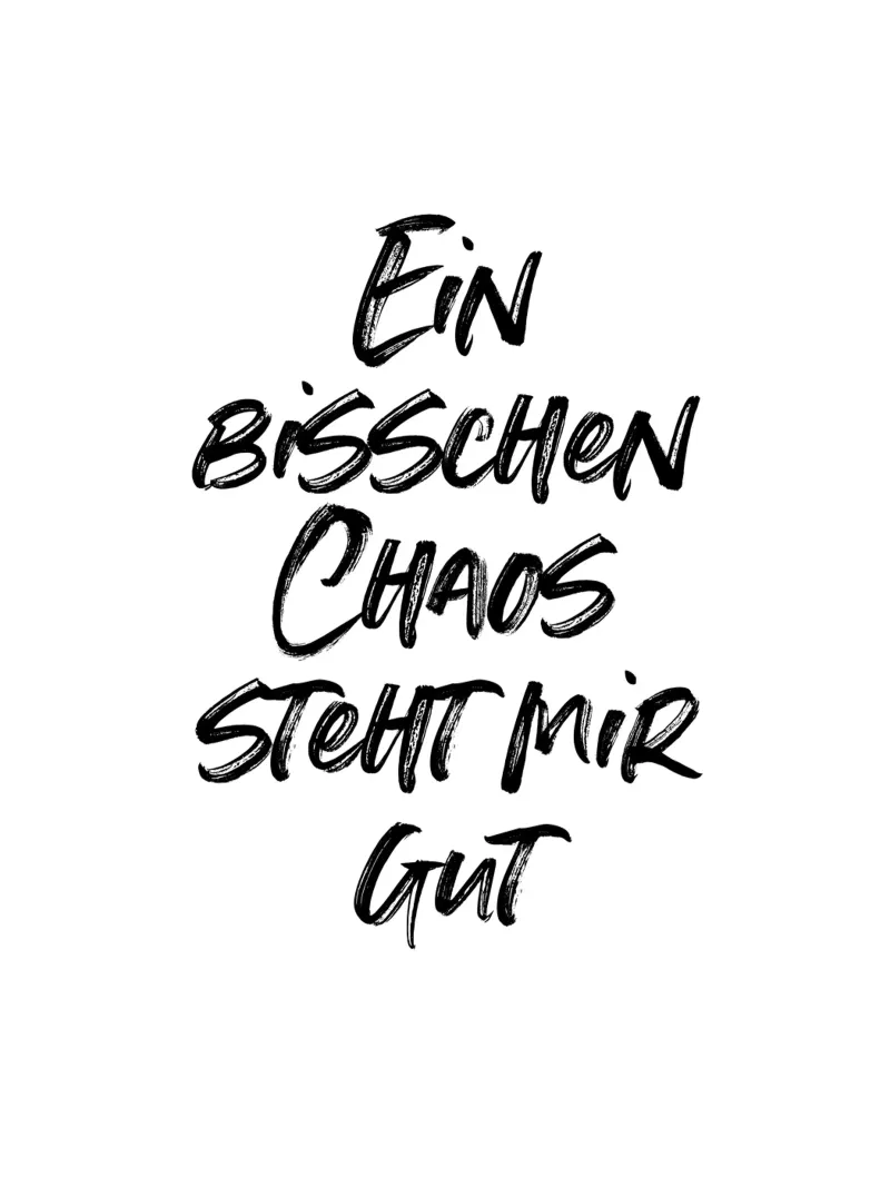 Ein bisschen Chaos steht mir gut | minimalistic design plexiglass da just typo