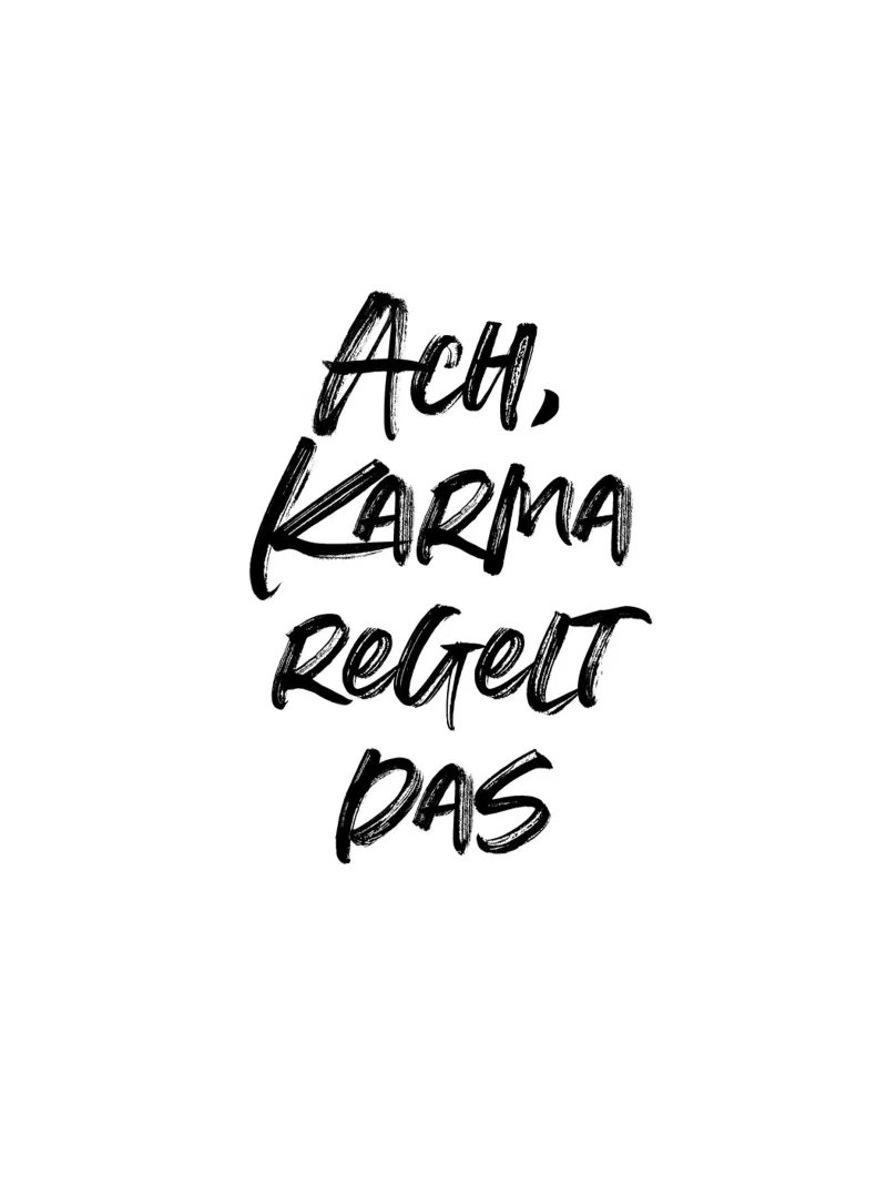 Ach, Karma regelt das | minimalistic design | typography pannello forex da just typo