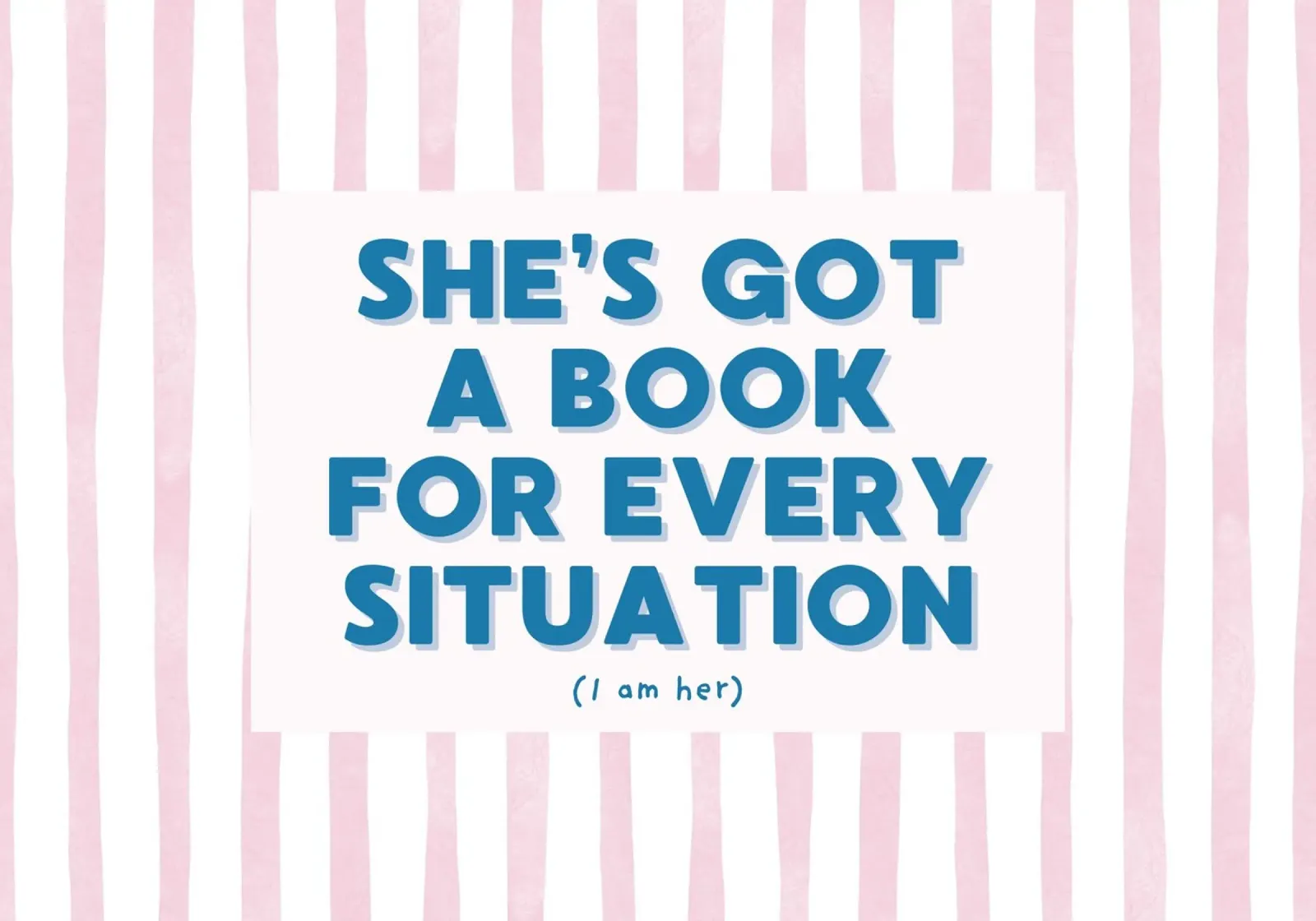 "She's Got a Book for Every Situation" Reading Poster canvas with Floater frame by vintagepod