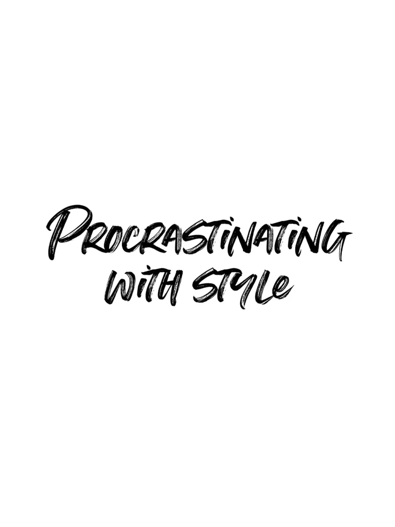 Procrastinating with style | minimalistic design poster con telaio in alluminio da just typo