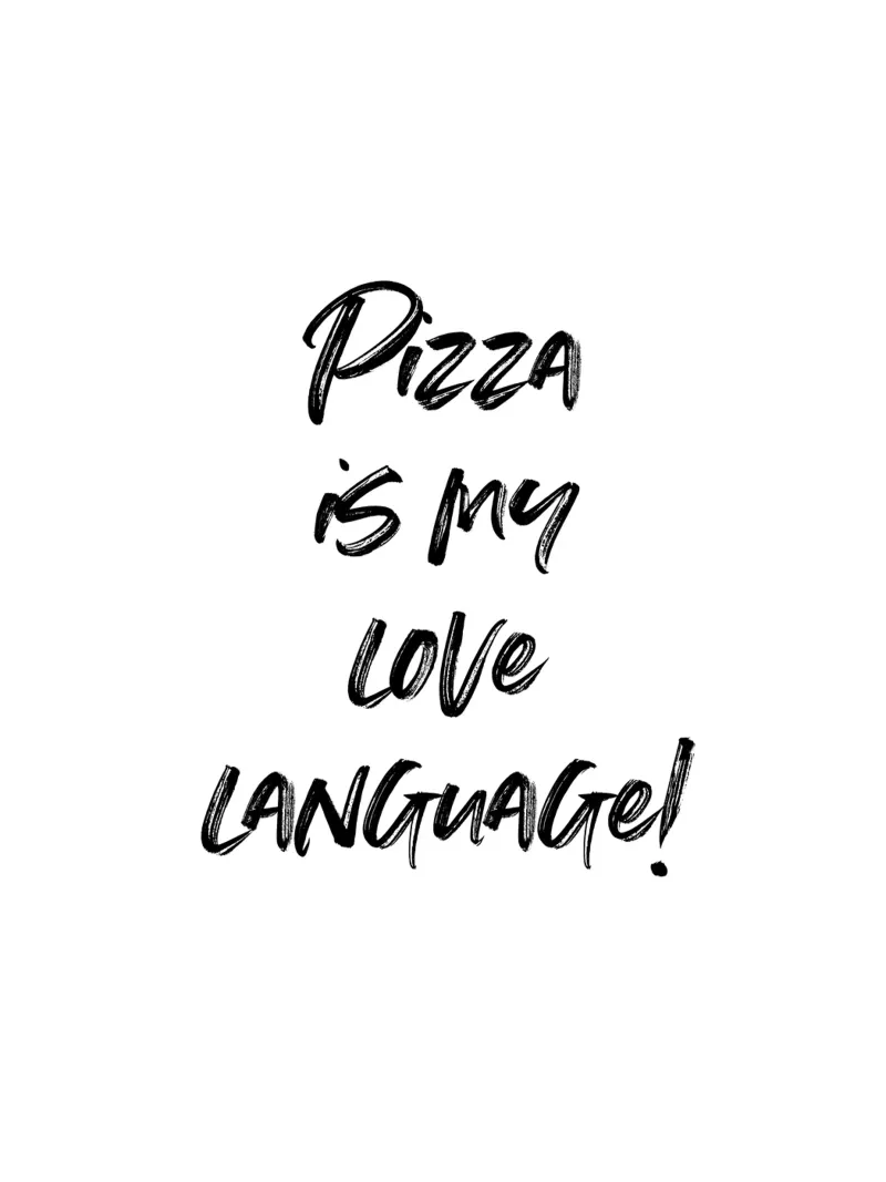 Pizza is my love language | minimalistic design carta hahnemühle da just typo
