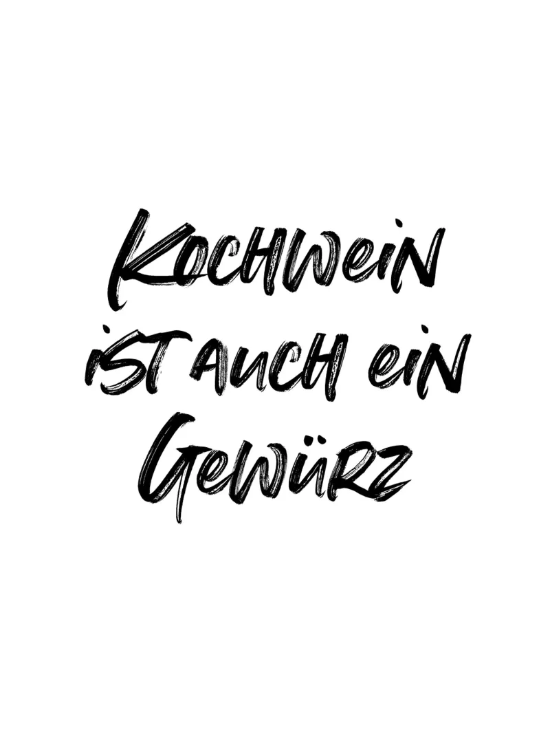 Kochwein ist auch ein Gewürz | minimalistic design alluminio dibond da just typo