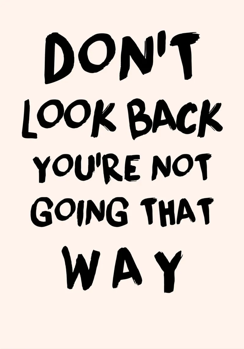 Don't Look Back - Empowering Typography Print canvas by NorwesClub