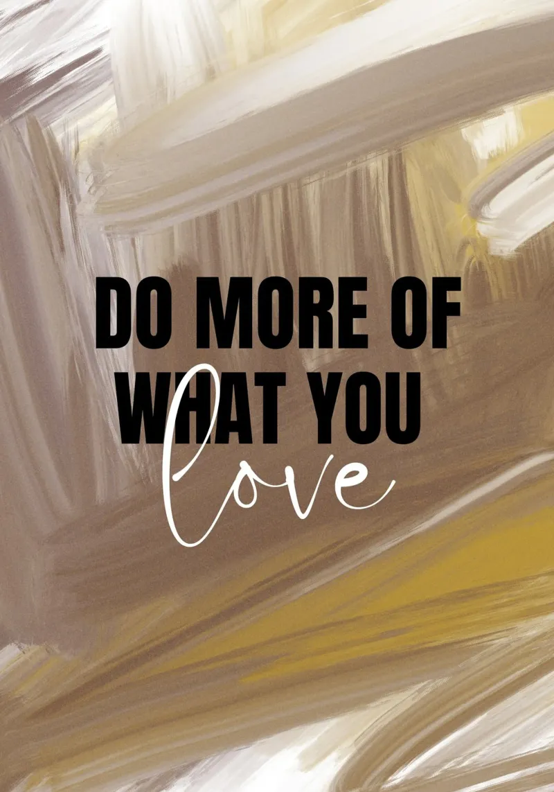 Do More of What You Love - Abstract Brushstroke Print canvas by NorwesClub