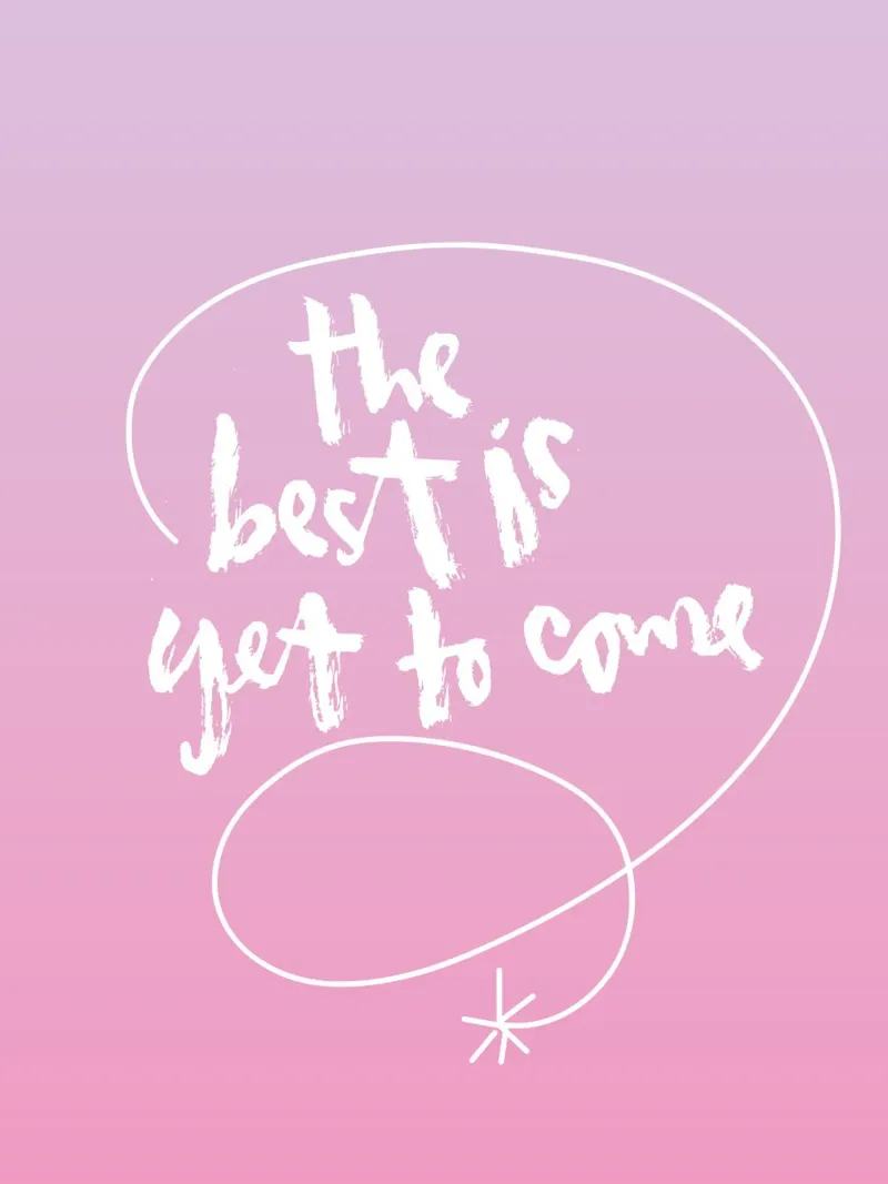 The best is yet to come pellicola backlit da Brushmeetspaper