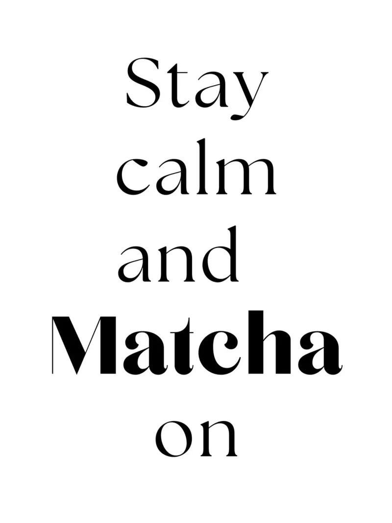 Mantenere la calma e continuare con il matcha alluminio dibond da Quirk & Quote