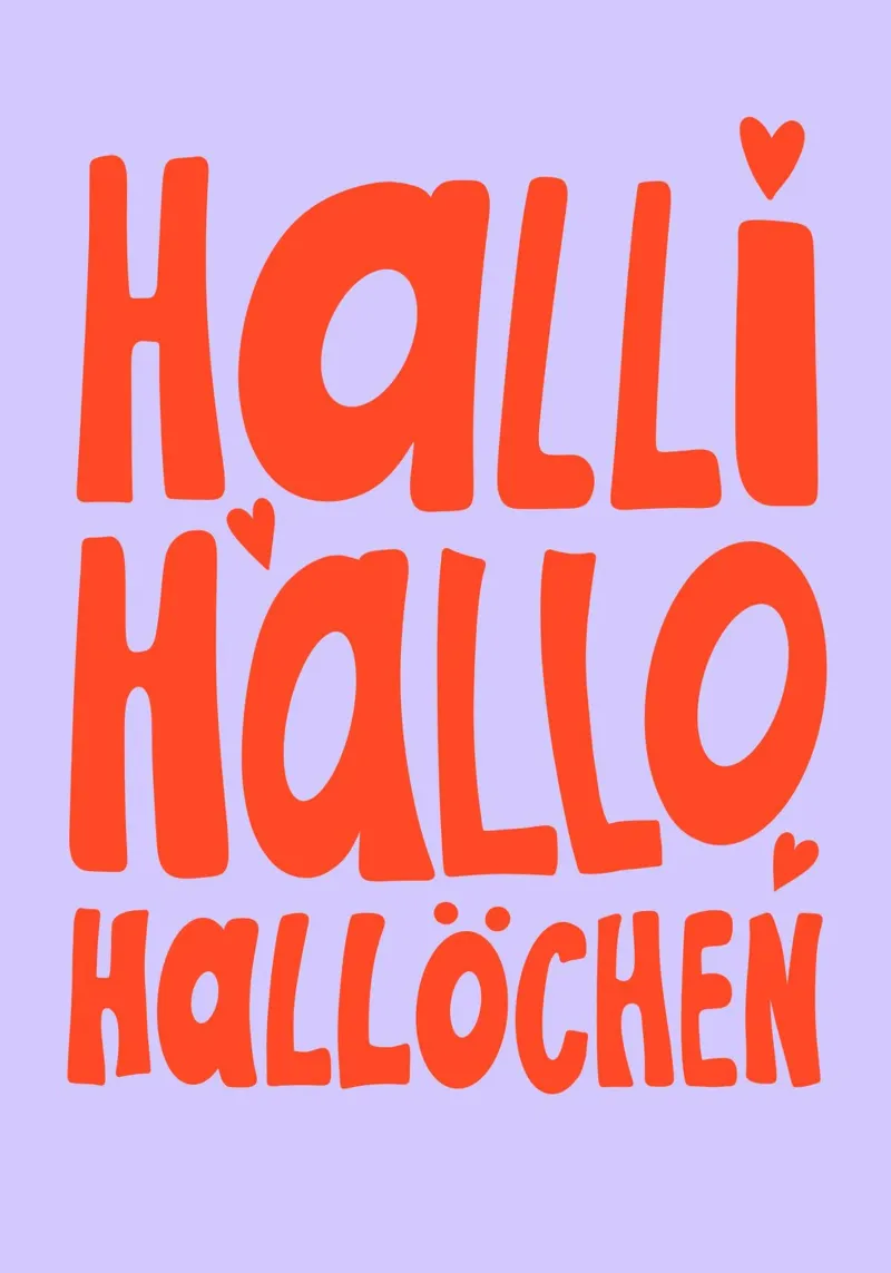 Hallihallohallöchen , Begrüßung, Poster Flur Hahnemühle von keinkonzept