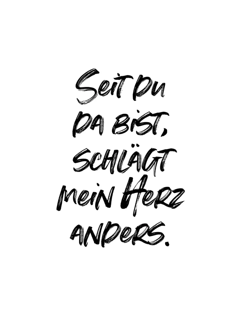 Seit du da bist, schlägt mein Herz anders. | minimalistic alluminio dibond da just typo