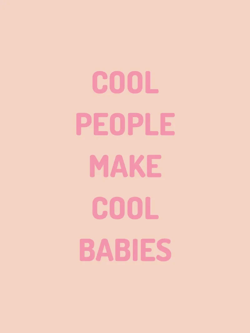 COOL BABIES pellicola backlit da Words Worth Printing