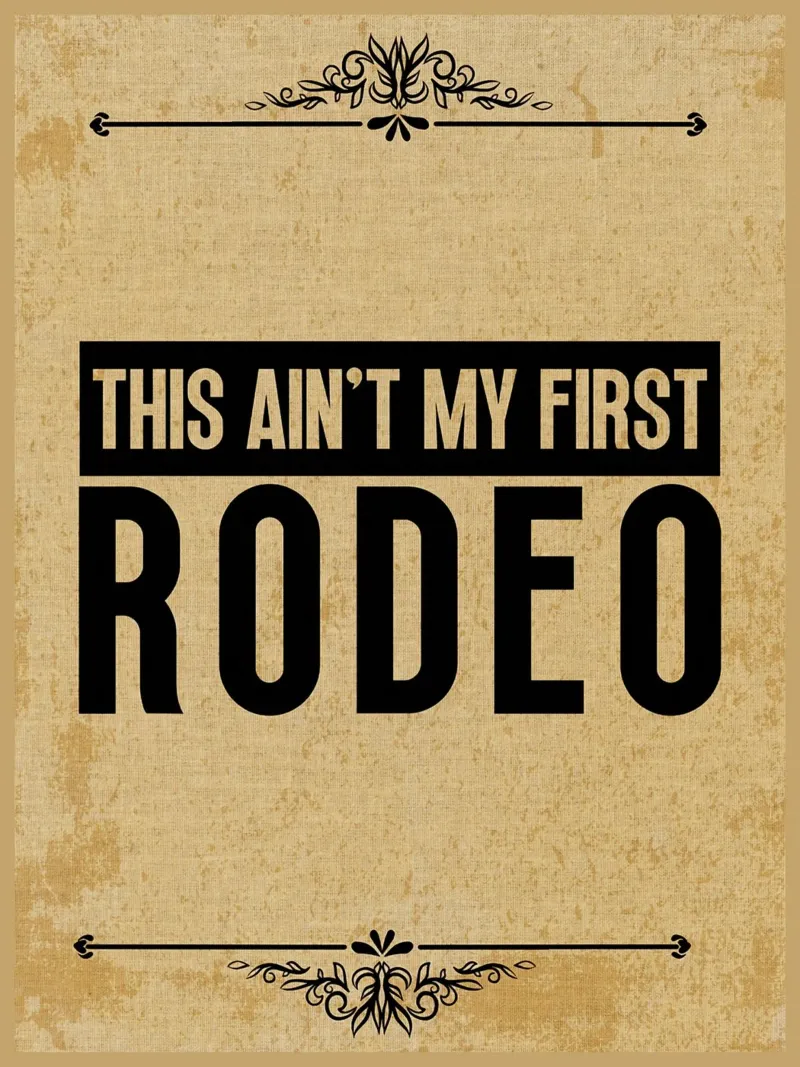 Questo non è il mio primo Rodeo poster da Ashley Studio