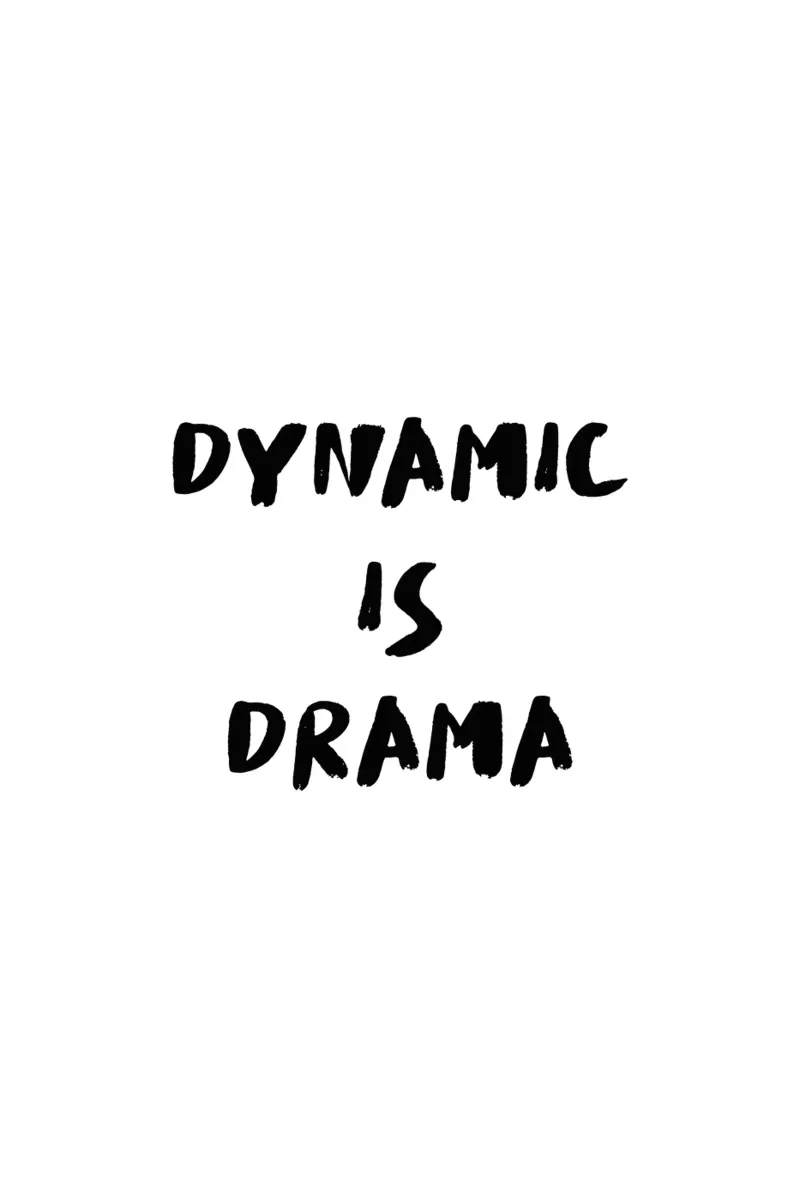 Dynamic is Drama - Boulderspruch poster da boulderquotes