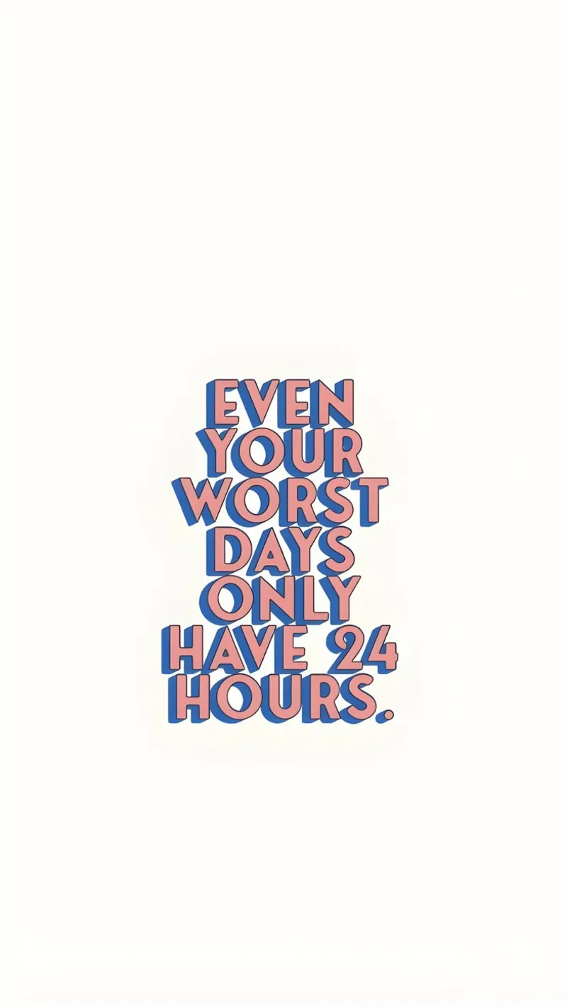 Even Your Worst Days - Positives Zitat Poster Art Poster von homdeco