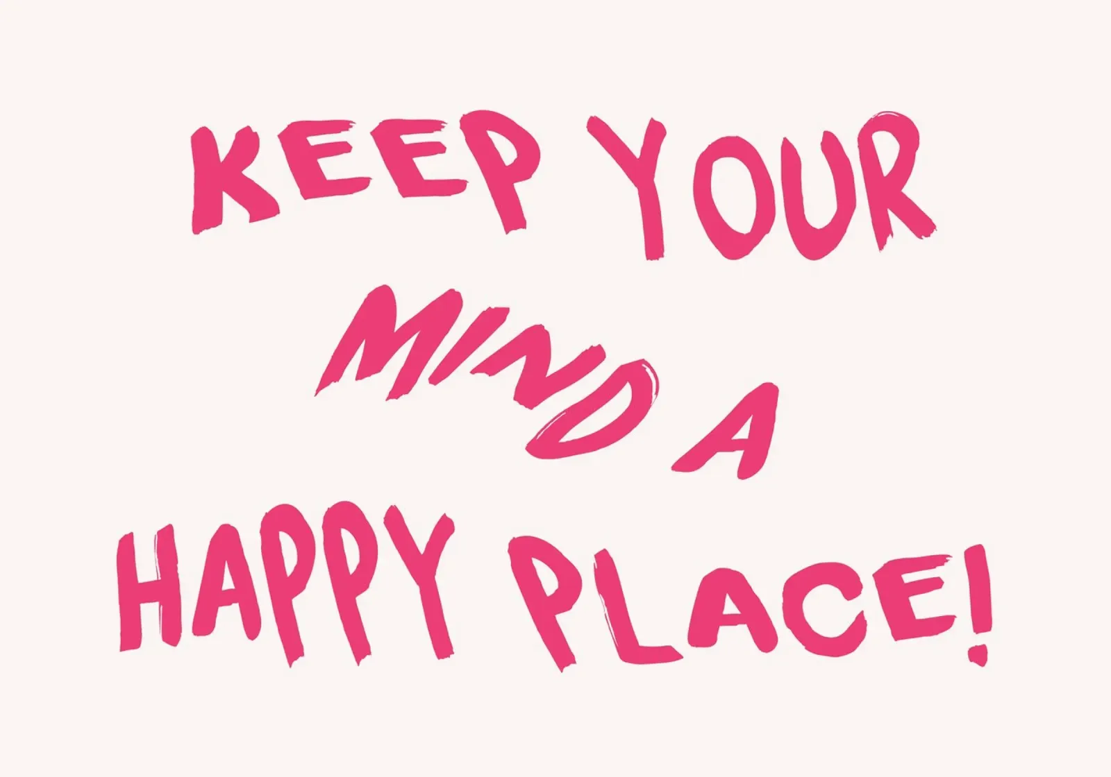 Mantieni la tua mente un luogo felice - Poster con citazioni positive poster con telaio in legno da homdeco