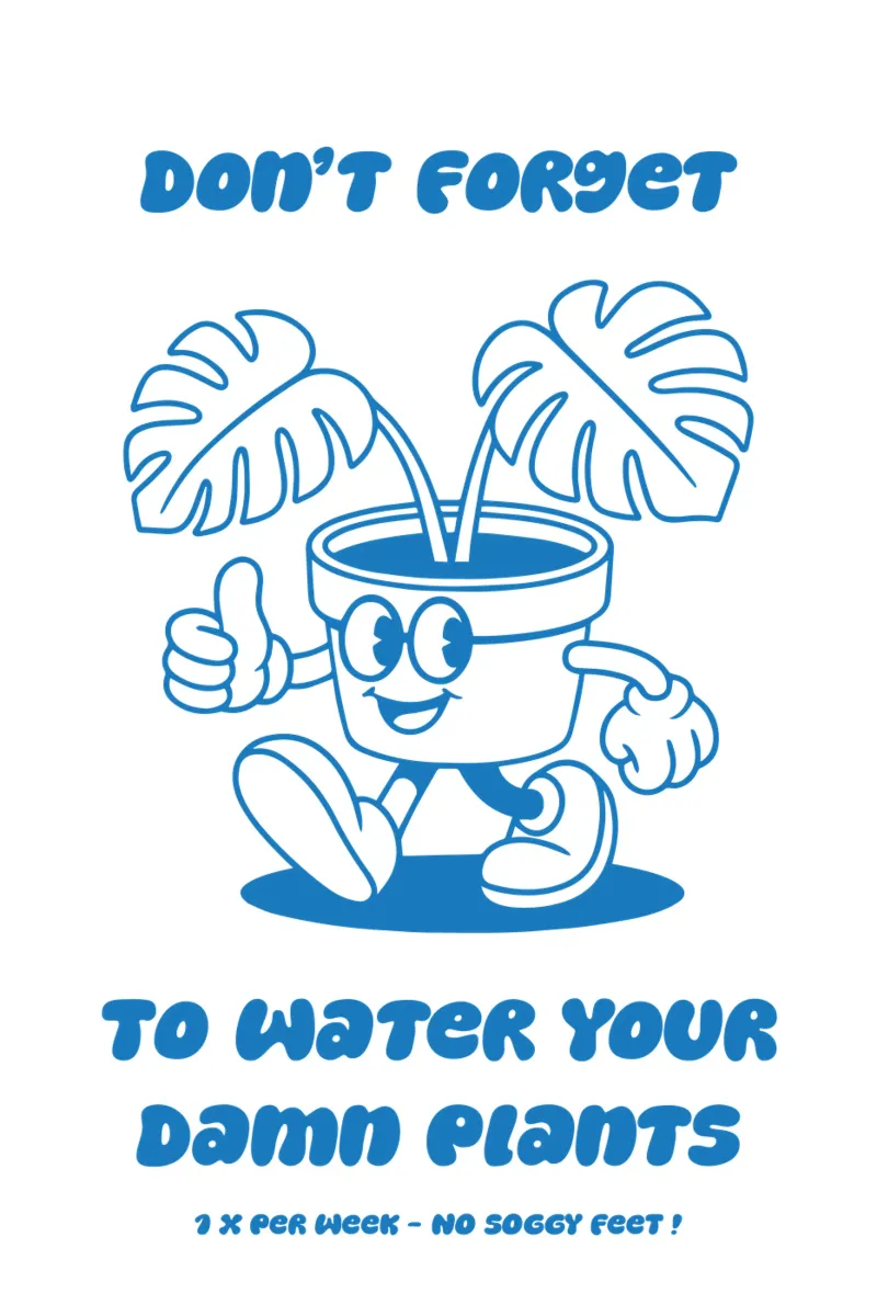 Don't Forget to Water Your Damn Plants poster con telaio in legno da pierosvisuals