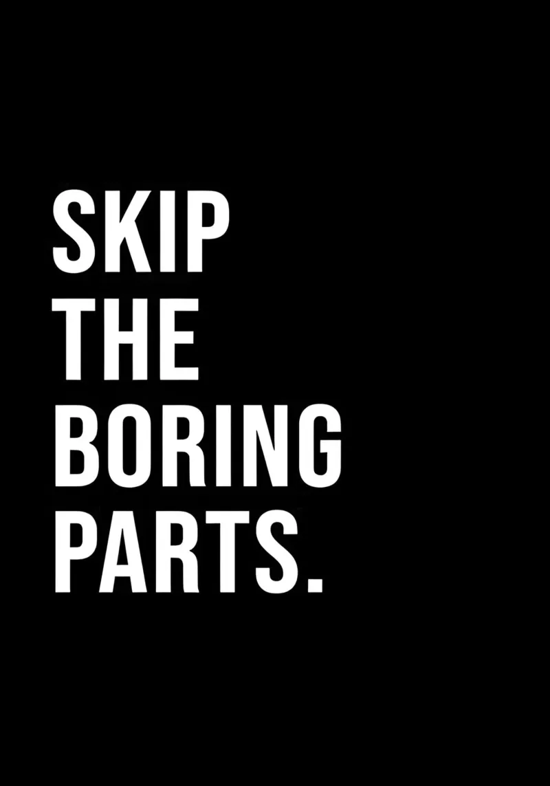 "SKIP THE BORING PARTS." poster con telaio in alluminio da Type & Tape