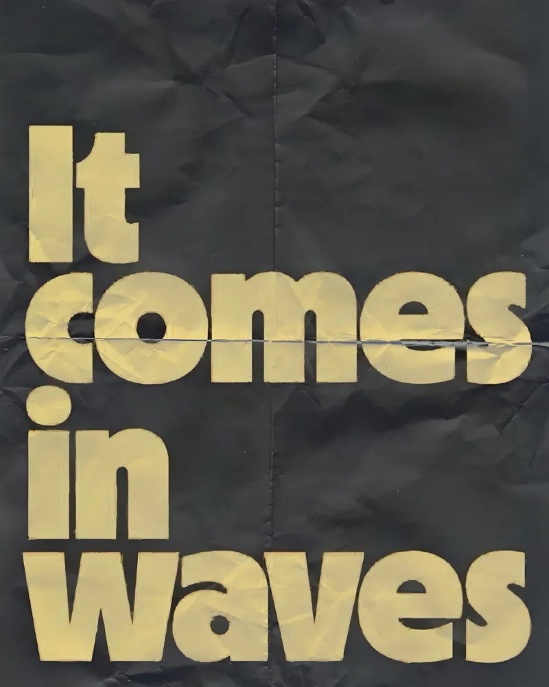 it comes in waves poster da Type & Tape
