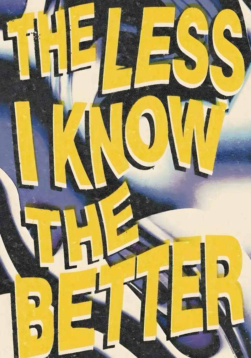 THE LESS KNOVW THE BETTER poster con telaio in legno da Type & Tape