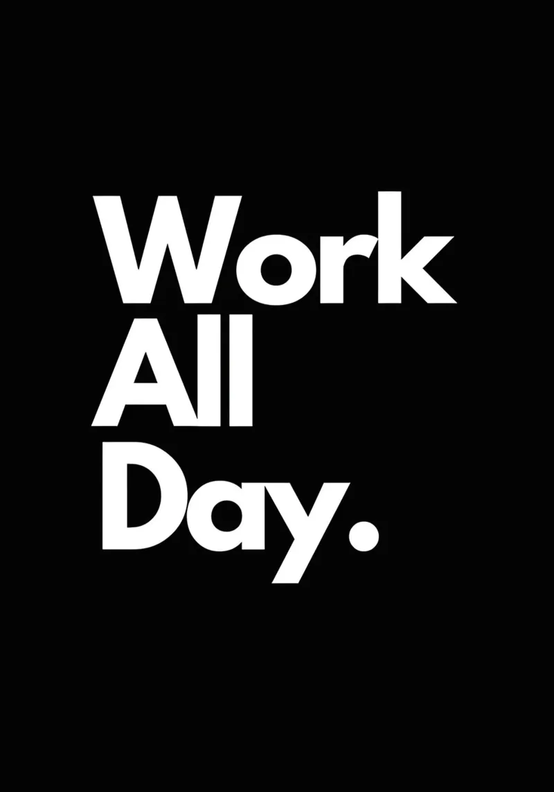 Work All Day poster da Type & Tape