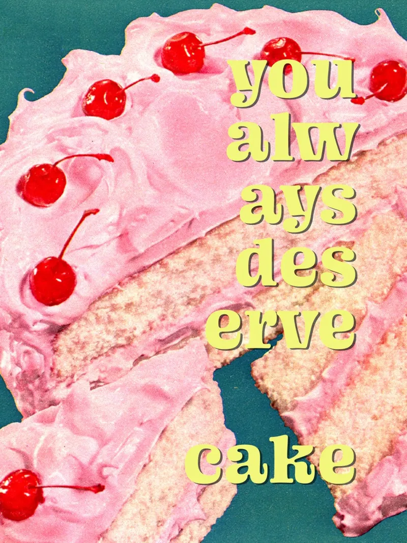 You Always Deserve Cake poster con telaio in legno da MsGonzalez