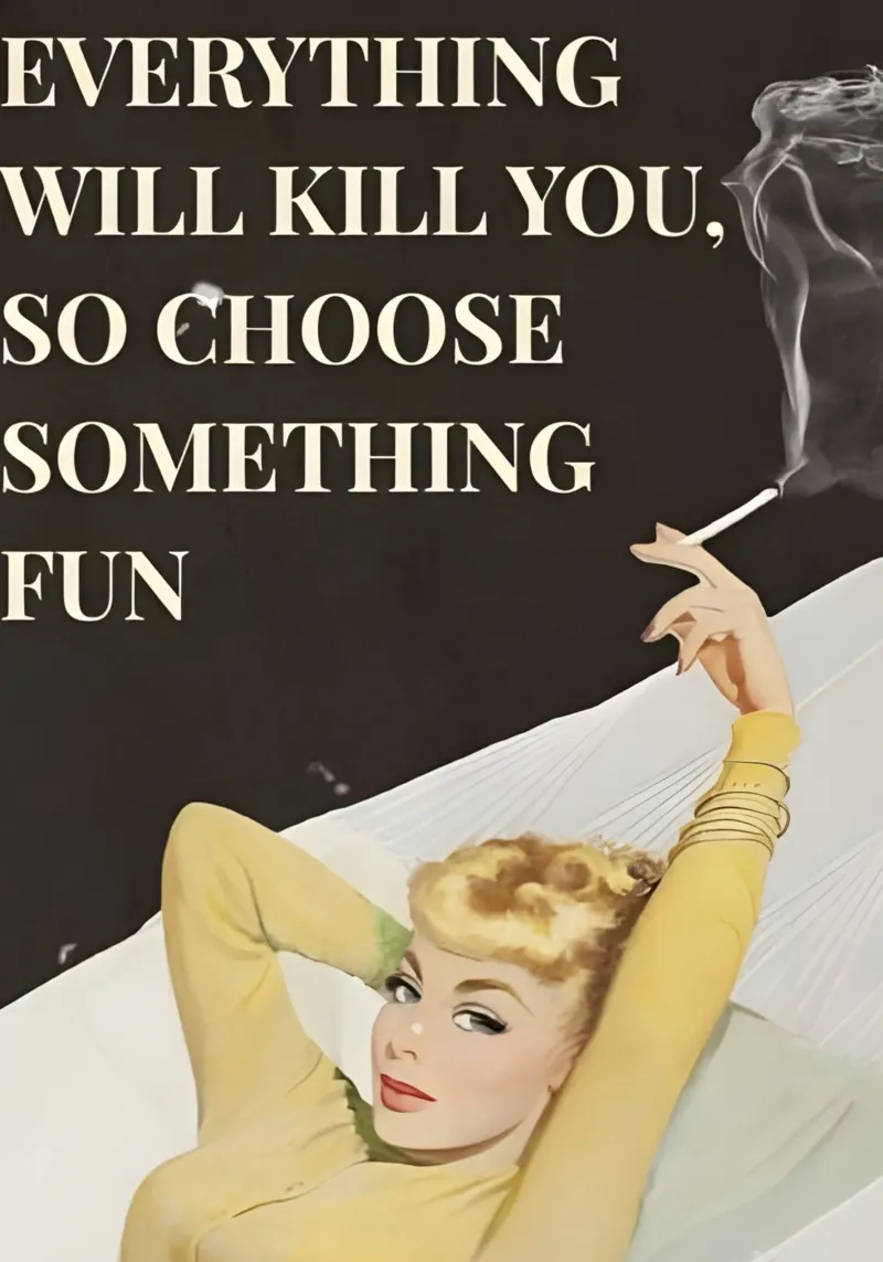 'Everything will kill you, so choose something fun' poster con telaio in plastica da Type & Tape