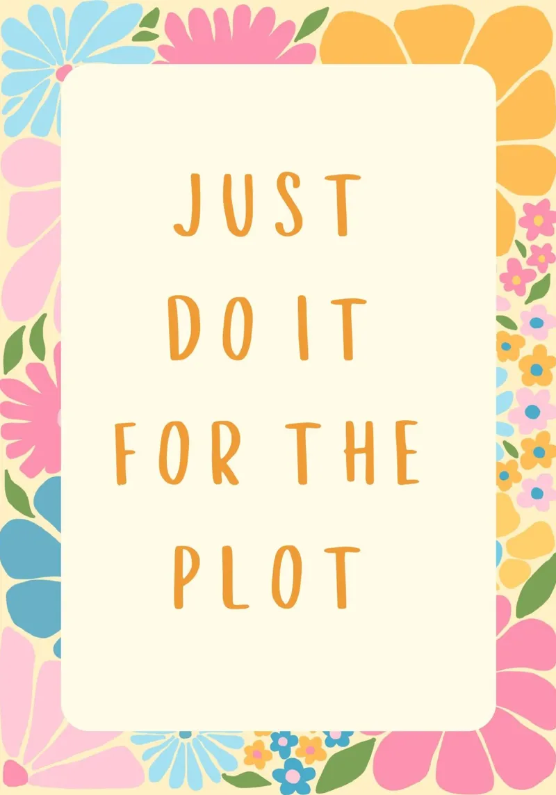 "Just Do It For The Plot" - Floral Aesthetic Poster canvas with Floater frame by vintagepod
