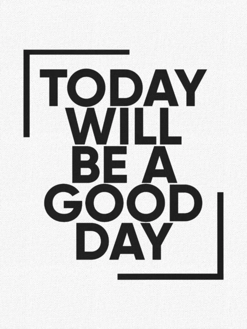 today will be a good day canvas with Floater frame by art quots shop