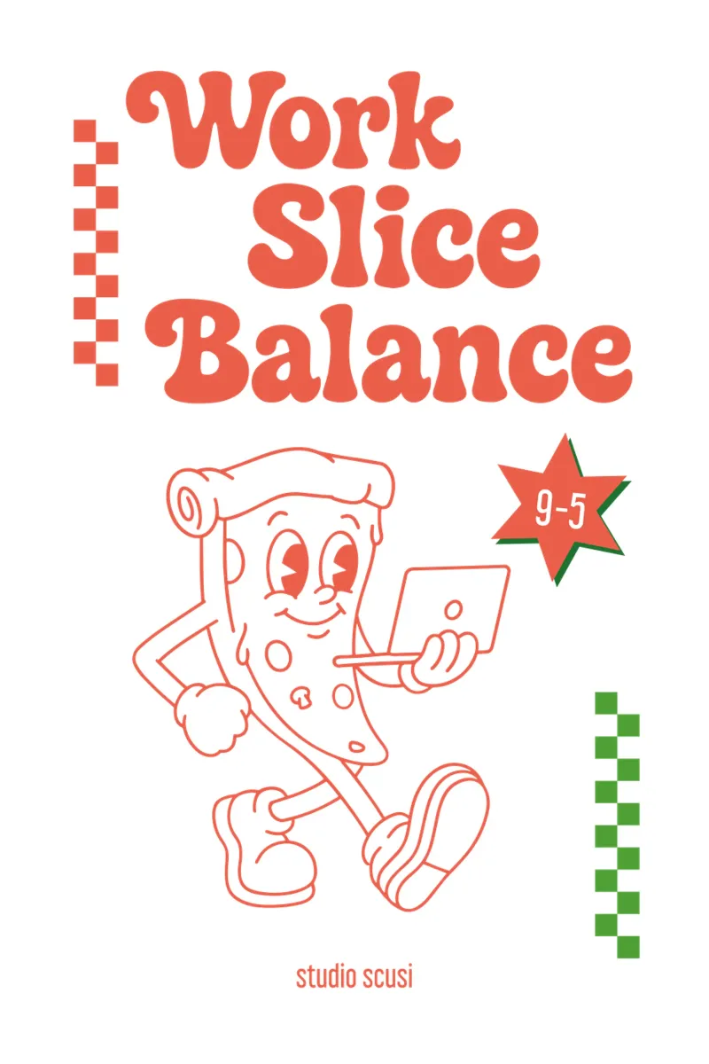Work Slice Balance - Pizza poster da studio scusi
