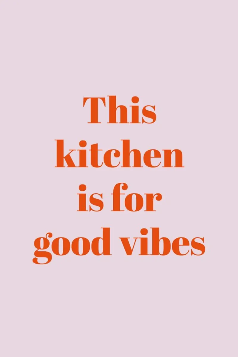 This kitchen is for good vibes poster da Typo Designs