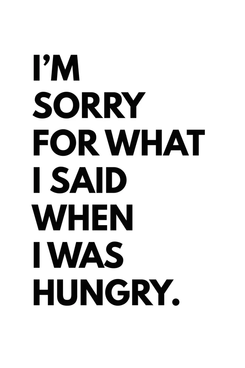 Sorry What I Said When I Was Hungry poster da Typo Designs
